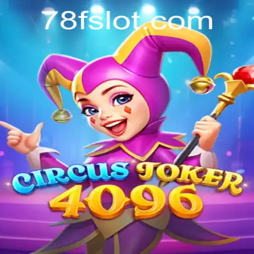 Exploring the Thrilling World of CircusJoker4096 and its Unique Challenges