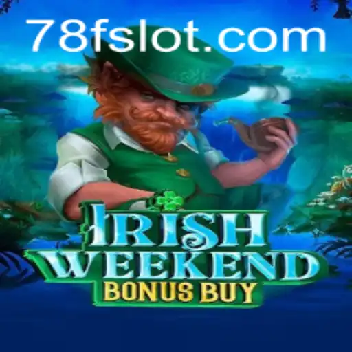 Exploring the Thrills of IrishWeekendBonusBuy: A Modern Slot Adventure